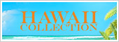 HAWAII COLLECTION